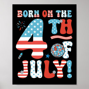 Geboren am 4. Juli 4. Juli Geburtstag Pa Poster