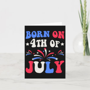 Geboren am 4. Juli Geburtstag Patriotic Karte