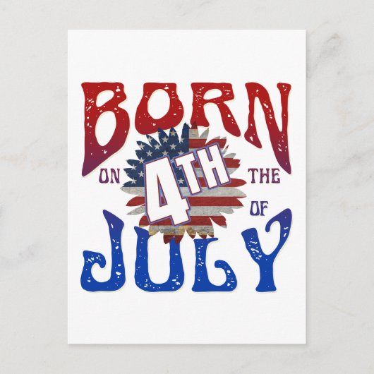 GEBOREN AM 4. JULI POSTKARTE (Vorderseite)