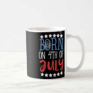 Geboren am 4. Juli Unabhängigkeitstag Geburtstagsg Kaffeetasse