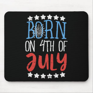 Geboren am 4. Juli Unabhängigkeitstag Geburtstagsg Mousepad
