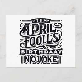 Geboren am April Narren Day Ernsthaft Es ist mein  Postkarte