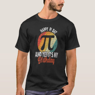 Geboren am Pi Day Happy Geburtstag Funny Nerd Math T-Shirt