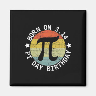 Geboren am Pi Tag Geburtstag Happy 14 März Pi Day Magnet