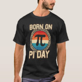 Geboren am Pie Day Mathematiker Lehrer T-Shirt (Vorderseite)
