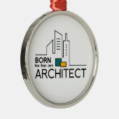 Geboren, Architekt zu sein Silbernes Ornament (Rechts)