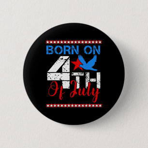 Geboren auf dem Amerikanische Unabhängigkeitstag A Button