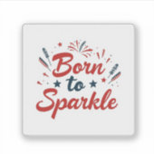 Geboren auf Sparkle, 4. Juli Aufkleber (Vorderseite)