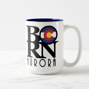 GEBOREN Aurora Colorado 15oz Zweifarbige Tasse