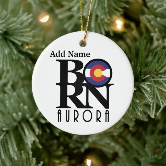 GEBOREN Aurora Colorado Anpassbar Keramik Ornament (Baum)