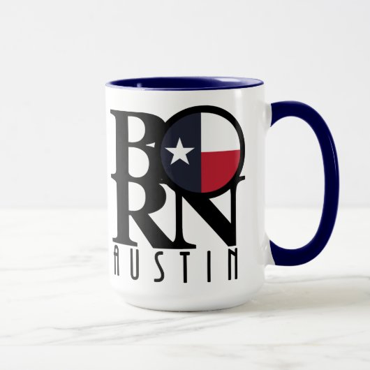 GEBOREN Austin Texas 15oz Tasse (Rechts)