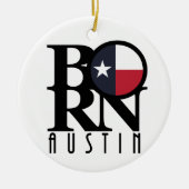 GEBOREN Austin Texas Keramik Ornament (Vorne)