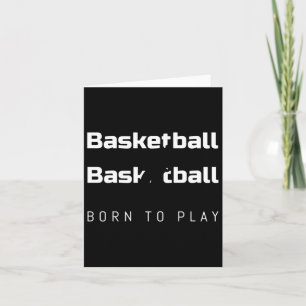 Geboren, Basketball-Funny-Design für alle Basketba Karte