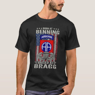 Geboren bei Benning aufgewachsen bei Bragg 82. Im T-Shirt