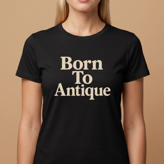 Geboren bis antik T-Shirt