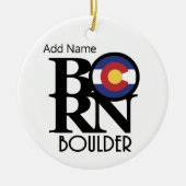 GEBOREN Boulder Colorado Zomizierbar Keramik Ornament (Vorne)