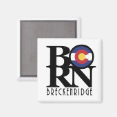 GEBOREN Breckenridge Colorado Magnet (Vorderseite/Rückseite)