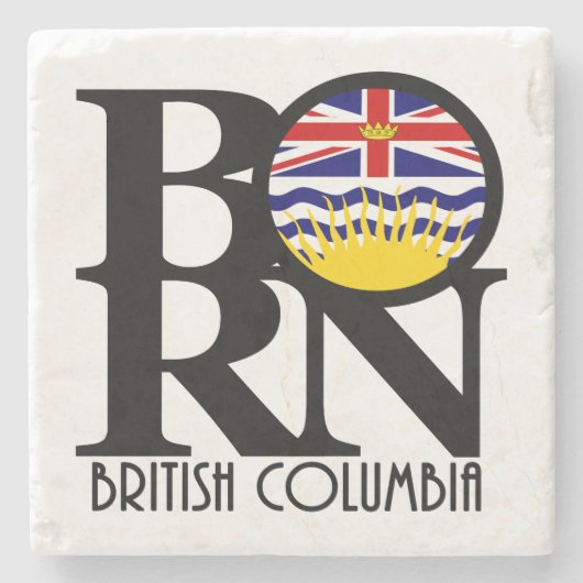 GEBOREN British Columbia Steinuntersetzer (Vorderseite)