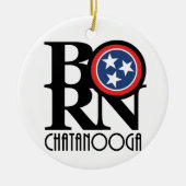 GEBOREN Chattanooga Tennessee Keramik Ornament (Vorne)