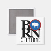 GEBOREN Cheyenne Wyoming Magnet (Vorderseite/Rückseite)
