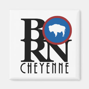 GEBOREN Cheyenne Wyoming Magnet