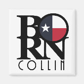 GEBOREN Collin Texas Magnet (Vorne)