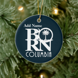 GEBOREN Columbia South Carolina individuell anpass Keramik Ornament