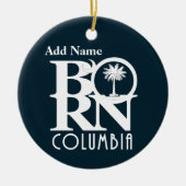 GEBOREN Columbia South Carolina individuell anpass Keramik Ornament (Vorne)