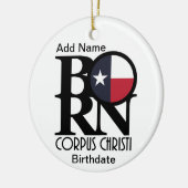 GEBOREN Corpus Christi Texas Keramik Ornament (Links)