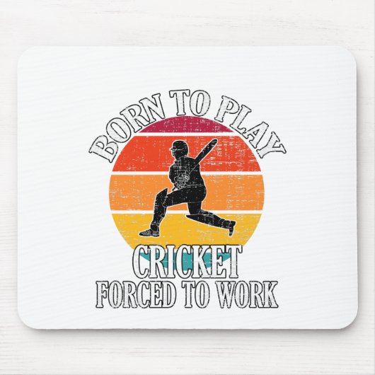 Geboren Cricket spielen zu müssen Mousepad (Vorne)