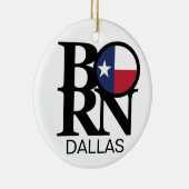 GEBOREN Dallas Keramik Ornament (Rechts)
