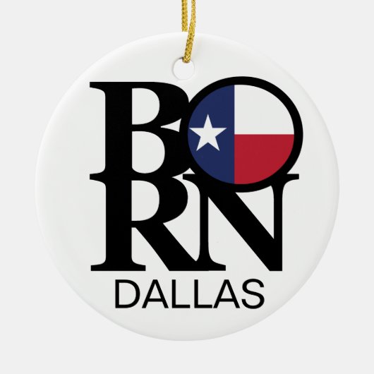 GEBOREN Dallas Keramik Ornament (Vorne)