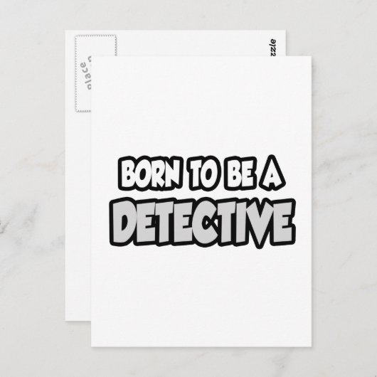 Geboren, Detektiv zu sein Postkarte (Vorne/Hinten)