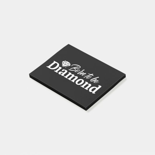 Geboren, Diamant zu sein Post-it Klebezettel (angewinkelt)