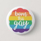 Geboren dieses Gay Button (Vorderseite)