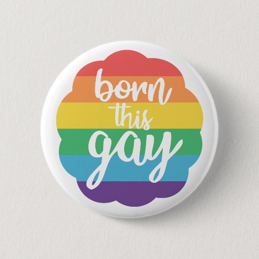 Geboren dieses Gay Button (Vorderseite)