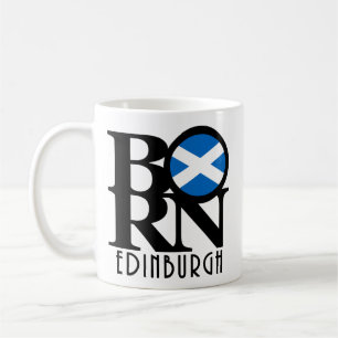 GEBOREN Edinburgh Schottland 11oz Kaffeetasse