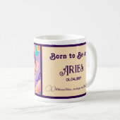 Geboren, ein Aries zu sein Kaffeetasse (VorderseiteRechts)
