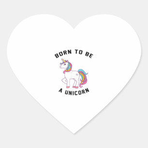 Geboren, ein Einhorn-T - Shirt zu sein_ Vintag Nie Herz-Aufkleber
