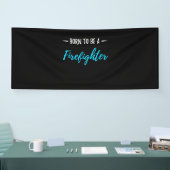 Geboren, ein Feuerwehrmann zu sein Banner (Messe)