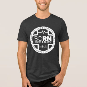 Geboren, ein nurse dunkler Tri-Blend-T - Shirt zu 