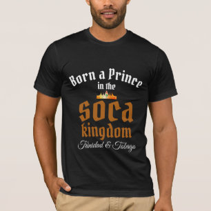 Geboren ein Prinz im Soca Königreich, bearbeiten S T-Shirt