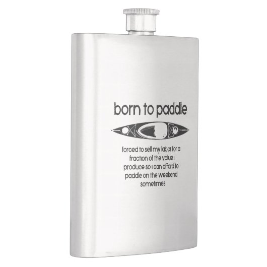 Geboren, einen Kajak zu paddeln Flachmann (Rechts)