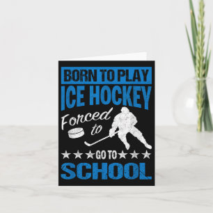 Geboren, Eishockey zu spielen, gezwungen, zum T-Sh Karte
