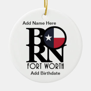 GEBOREN Fort Worth Texas Keramik Ornament