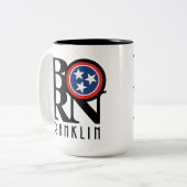 GEBOREN Franklin Tennessee 15oz Zweifarbige Tasse (Vorderseite Links)