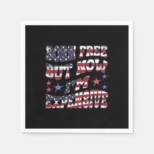 Geboren frei, aber jetzt bin ich teuer Classic Serviette (Vorderseite)