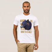 Geboren frei sein (WOLF) T-Shirt (Vorne ganz)