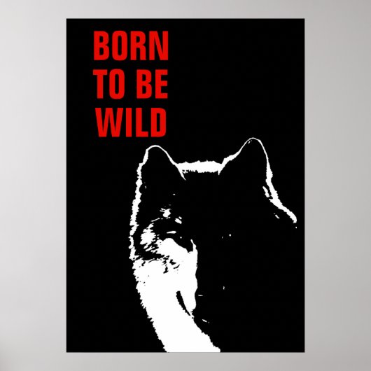 Geboren, frei zu sein Motivierend Wolf Pop Kunst Poster (Vorne)