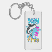 GEBOREN, FREI ZU SEIN SCHLÜSSELANHÄNGER (Vorderseite links)